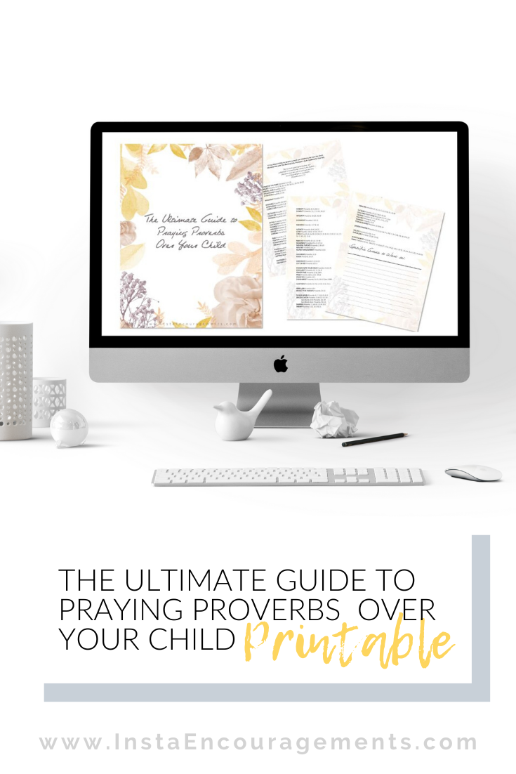 The Ultimate Guide to Praying Proverbs Over Your Child: It's our responsibility as parents to teach our children to be more like Christ. We need help with this daunting task. Proverbs is God’s textbook for that task. Let me introduce you to the best child-rearing book ever written--the book of Proverbs. Read it, study it, meditate on it, teach it to your children, and PRAY IT OVER THEM! This is a great resource for character building!
