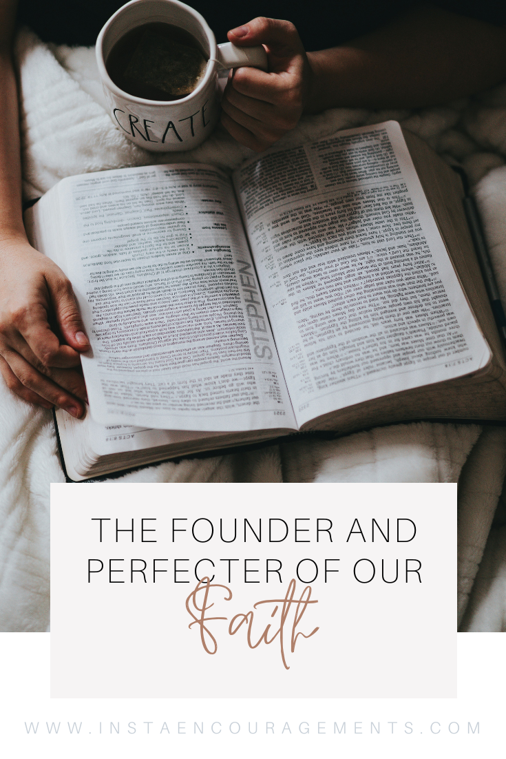 The Founder and Perfector of Our Faith
